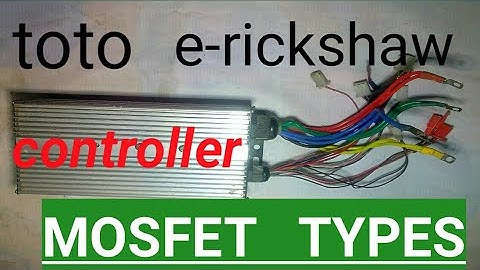 Toto E-rickshaw Controller Mosfet Type.    toto e-rickshaw controller mosfet type.