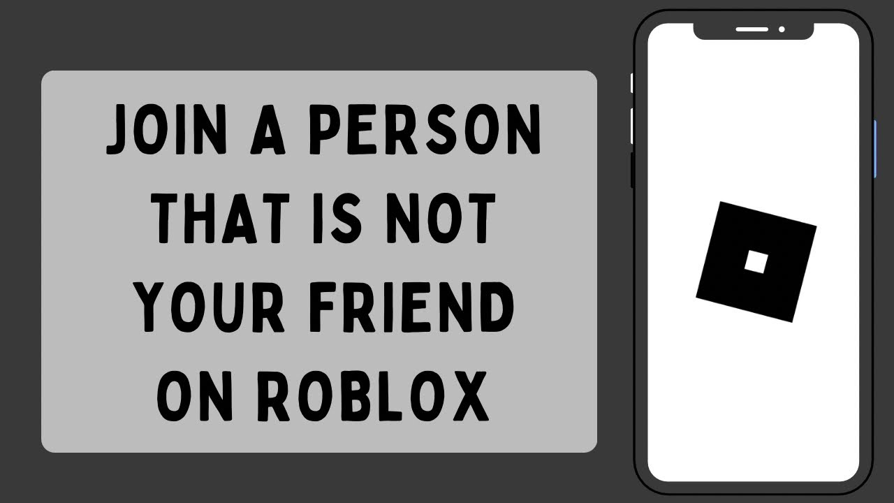 How To Join A Person That Is Not Your Friend On Roblox 2023 YouTube 