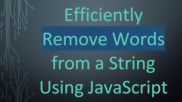 Efficiently Remove Words from a String Using JavaScript