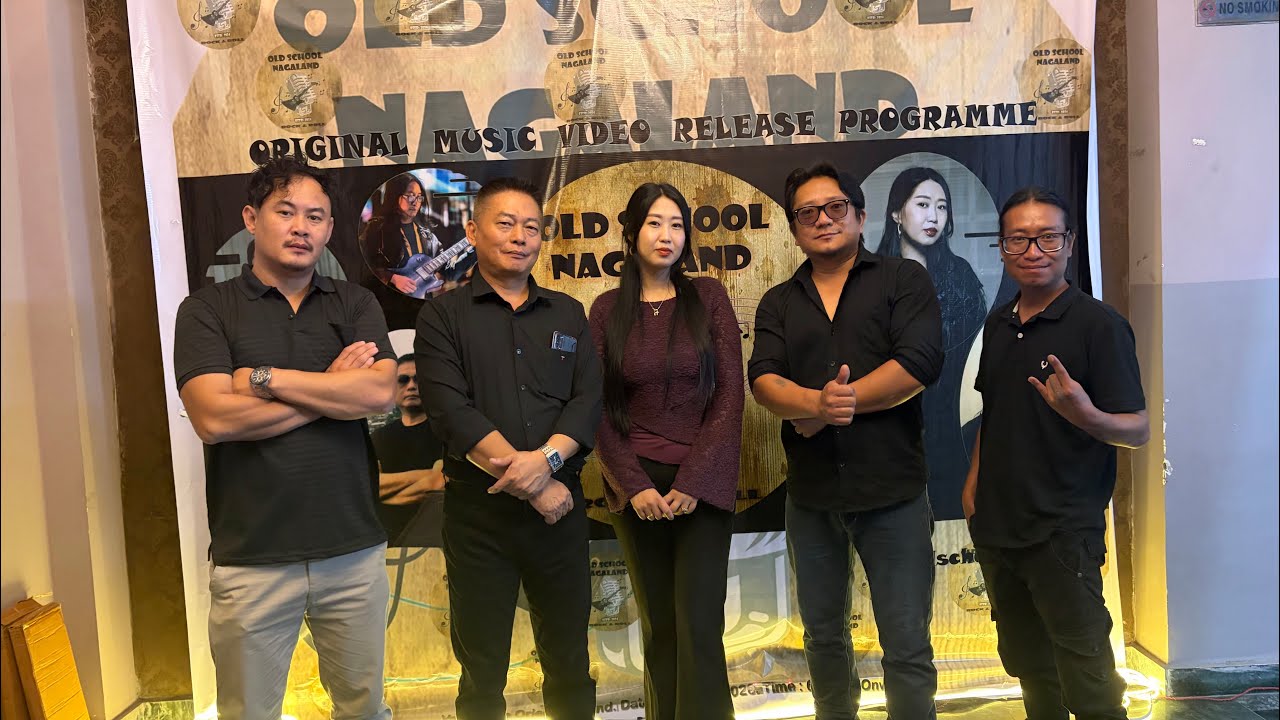 OLD SCHOOL NAGALAND Unveils Original Music Video, Grand Release at De Oriental Grand, Kohima OLD SCHOOL NAGALAND Unveils Original Music Video, Grand Release at De Oriental Grand, Kohima