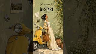 Restart 🙂↔️#selflove #restart #restartyourlife #motivation #tagyourself