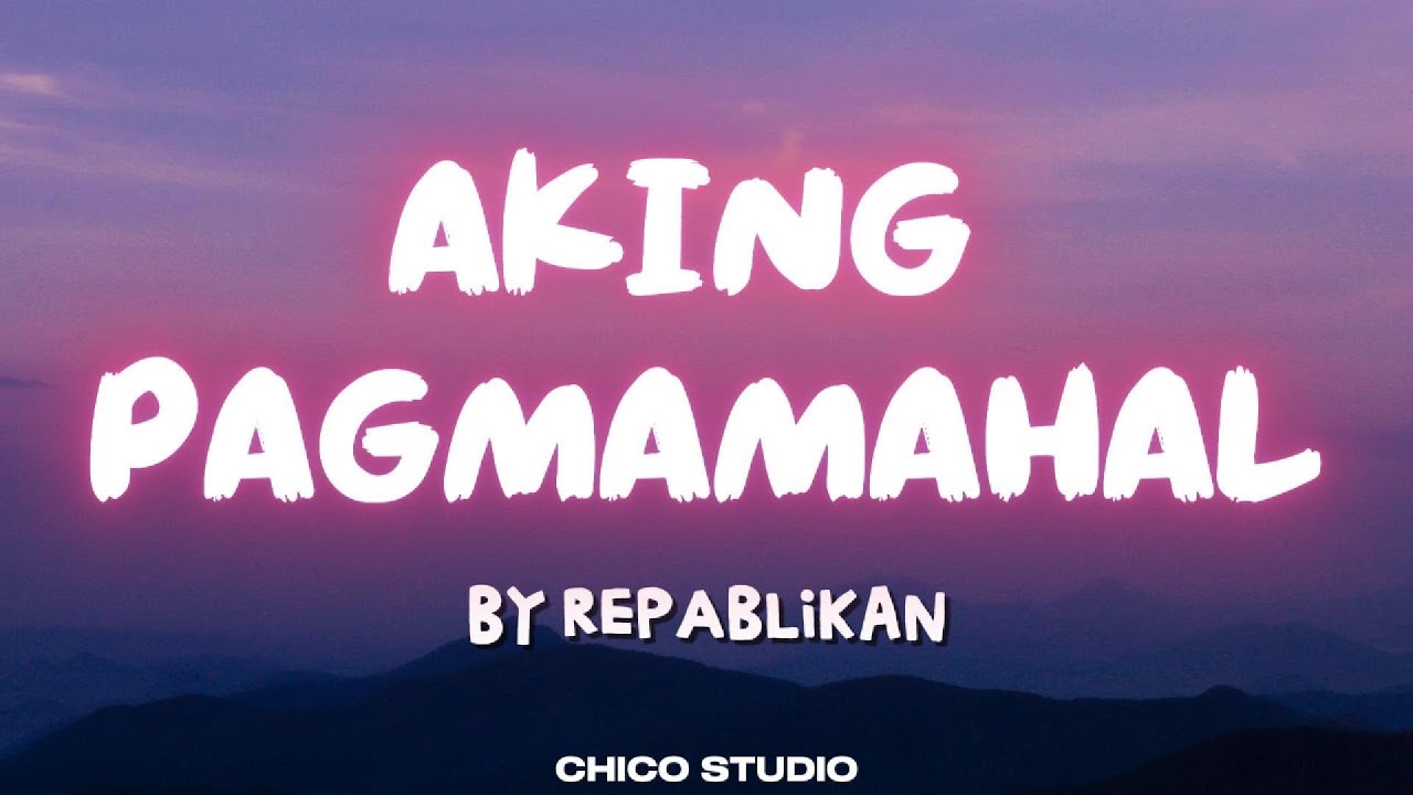 Aking Pagmamahal  - Repablikan | by Chico Studio