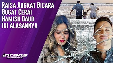 Raisa Angkat Bicara Alasan Gugat Cerai Hamish Daud | Intens Investigasi | Eps 5889