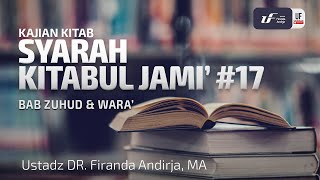 Syarah Kitabul Jami' #17 : Bab Zuhud dan Wara - Ustadz Dr. Firanda Andirja M.A screenshot 4