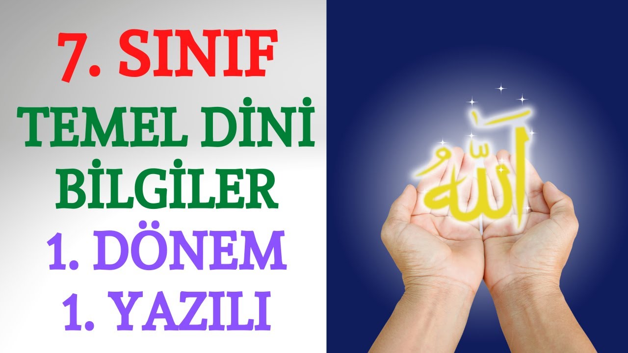 7. Sınıf  Temel Dini Bilgiler 1. Dönem 1. Yazılı