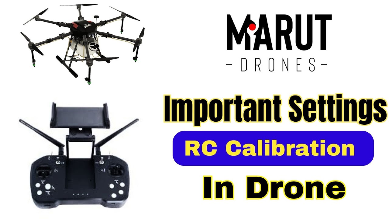 Drone ki Important Setting ॥ RC Calibration Kese Karte hai ॥ Drone ...