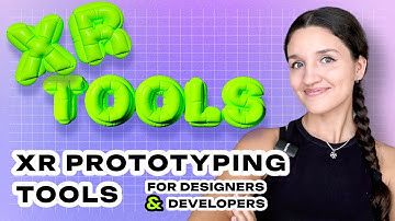 Prototyping tools for XR designers and developers (spatial design)