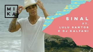 Mika - Sinal Part. Lulu Santos e DJ Kalfani (Clipe Oficial) chords