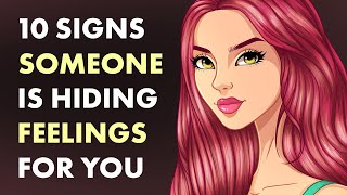 10 Signs Someone’s Hiding Feelings for You by TopThink 323,207 views 4 months ago 10 minutes, 41 seconds