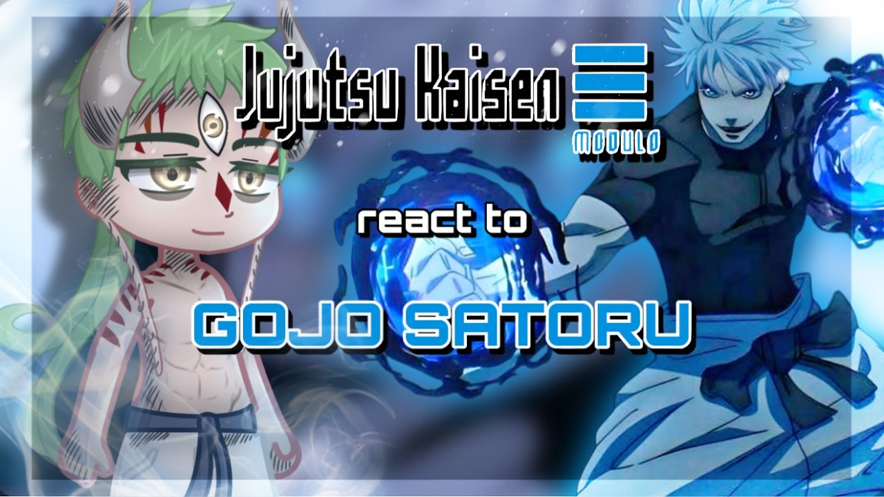 JJK Modulo React To Gojo Satoru | Gojo vs Sukuna / Gacha React