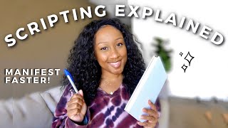 Scripting Explained! Law of Attraction Journaling ✨