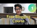 What is Blogging? Blogging Course Video #1