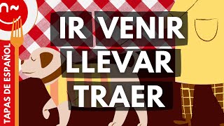 Diferencia entre «ir» / «venir» y «llevar» / «traer» en español