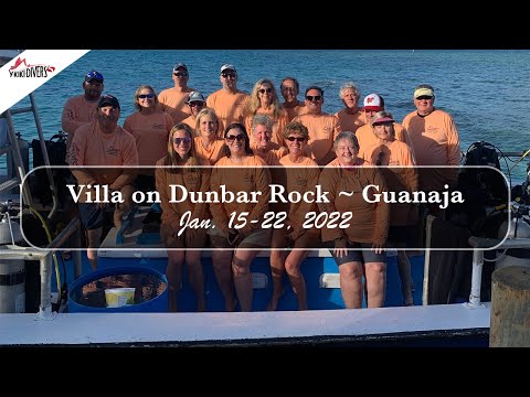 Y-kiki Trip Videos | Guanaja ~ Villa on Dunbar Rock~ Jan. 15-22, 2022