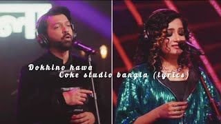 Dokhino Hawa||Lyrical||Coke Studio Bangla || Season One || Tahsan X Madhubanti