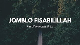 Jomblo - Ceramah Pendek Ustad Hanan Attaki, Lc