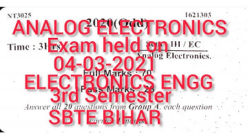 ANALOG ELECTRONICS||QUESTION PAPER(04-03-2021)||ELECTRONICS ENGINEERING||3rd Semester||SBTE BIHAR
