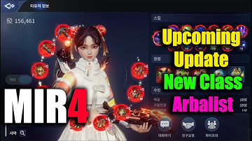 MIR4 Upcoming Update New Class Arbalist & Equipment Reviews