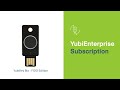 YubiEnterprise Subscription