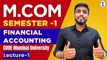 MCOM Semester 1 Financial Accounting | CDOE Mumbai University 2025-26