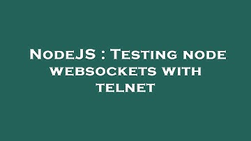 NodeJS : Testing node websockets with telnet