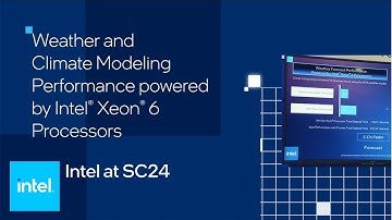 Weather and Climate | SC24 Demo | Intel Business