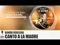 Banda Rebeldia - Le Canto A La Madre [ Estreno 2024 ] MusiCanal