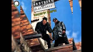 Brothers Uv Da Blakmarket  Ruff Life 1992