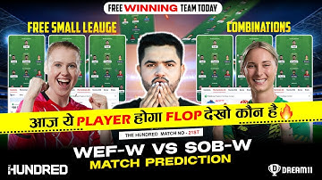 WEF-W vs SOB-W Dream11, WEF W vs SOB W Dream11 Prediction, WEFw vs SOBw Dream11 Team Today