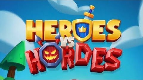 Heroes Vs Hordes Gameplay Walkthrough Android/Ios