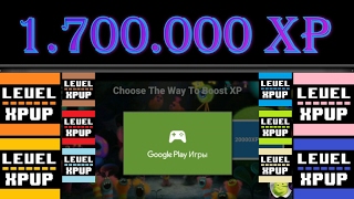 Increase Xp. Level UP. (Android) 1.700.000 XP very fast🎮 ♕ screenshot 2