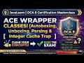 Java OCA 1Z0-808 | 2.4 Wrapper Classes | Autoboxing, Unboxing, Parsing &amp; Integer Cache Trap