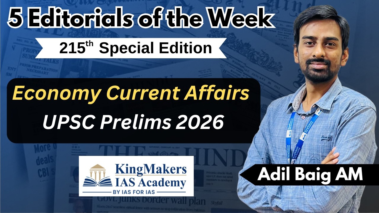 Economy Current Affairs for UPSC Prelims 2026 | 5 Editorials 215 | 17 ...