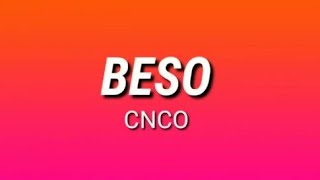 CNCO - Beso (Letra)