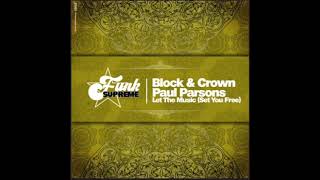 Download Mp3 Block & Crown, Paul Parsons - Let The Music (Set You Free) (Funk Supreme) Gudang lagu Download Mp3 Block & Crown, Paul Parsons - Let The Music (Set You Free) (Funk Supreme)