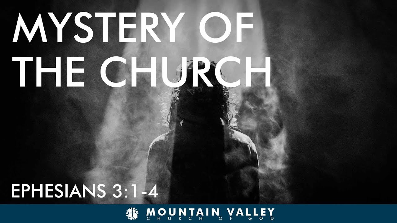 Sunday Service MVCOG - Ephesians 3:1-4 Mystery of the Church - YouTube