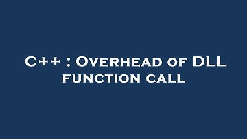 C++ : Overhead of DLL function call