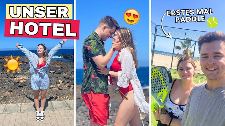 Wir zeigen euch unser HOTEL 😍☀️🌊 ERSTES Mal PADDLE 🎾  Hans&Wika