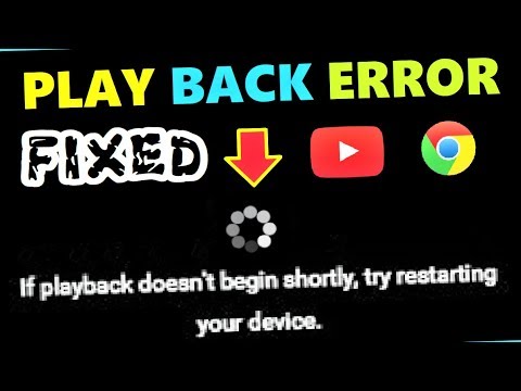 If Playback doesn't begin shortly Try restarting your device Fix | How to Fix YouTube Player Error