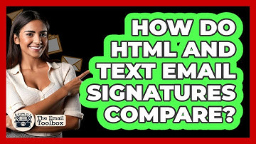 How Do HTML And Text Email Signatures Compare?