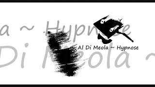 Al Di Meola ~ Hypnose