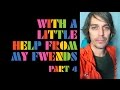 The Flaming Lips - With A Little Help From My Fwends - Part 4