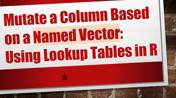 Mutate a Column Based on a Named Vector: Using Lookup Tables in R
