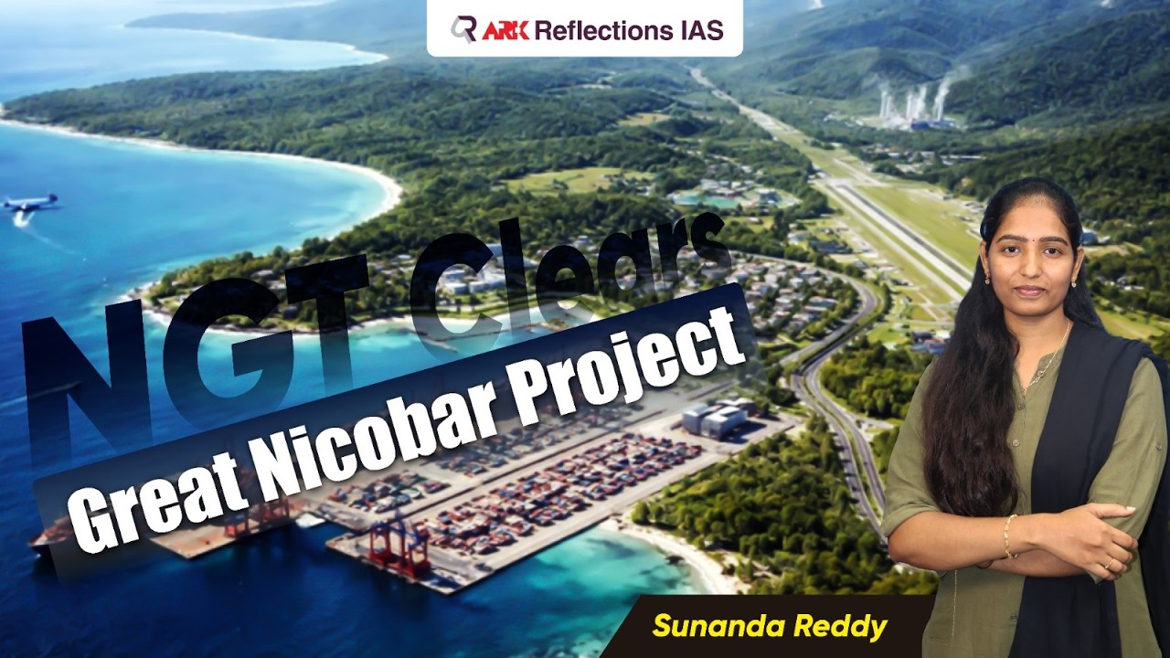 Great Nicobar Mega Project: Development vs Environment Debate Explained | UPSC Current Affairs
