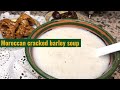 Cracked Barley Moroccan Soup Hssoua Belboula Dchicha 