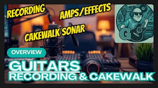 Home Studio Guitar: Recording + Editing Tips for Cakewalk Sonar