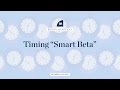 (Webinar Replay) Timing Smart Beta - Presentation