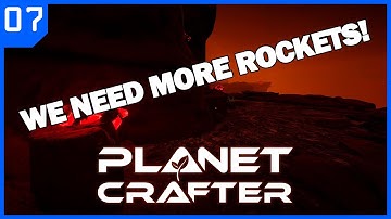 Planet Crafter EP07 - hunting thrusters and iridium rods