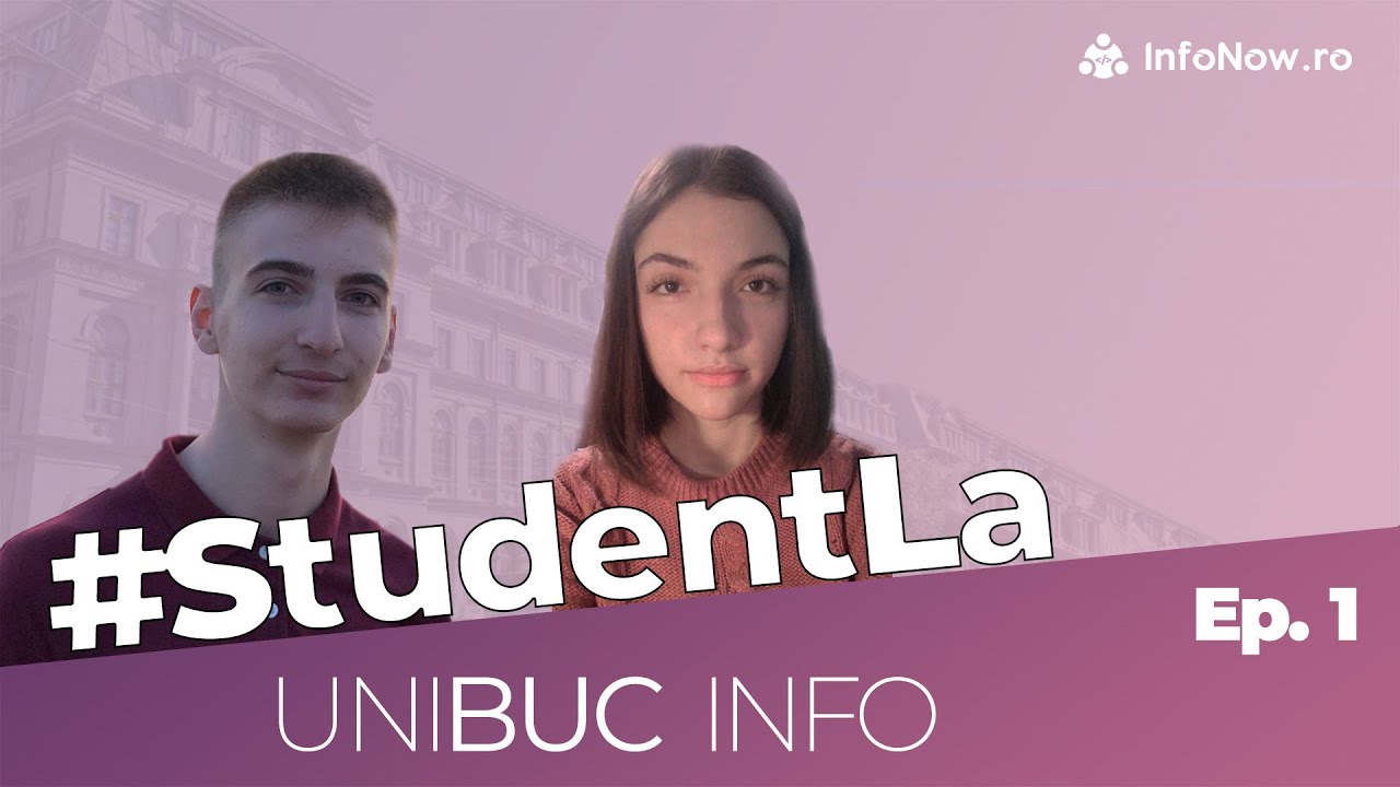 #StudentLa: UniBuc Informatică - Universitatea Bucuresti