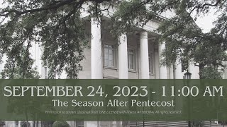 September 24, 2023 - 11:00 am Worship Service